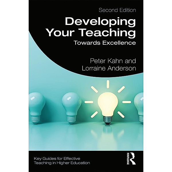 Developing Your Teaching, Peter Kahn, Lorraine Anderson