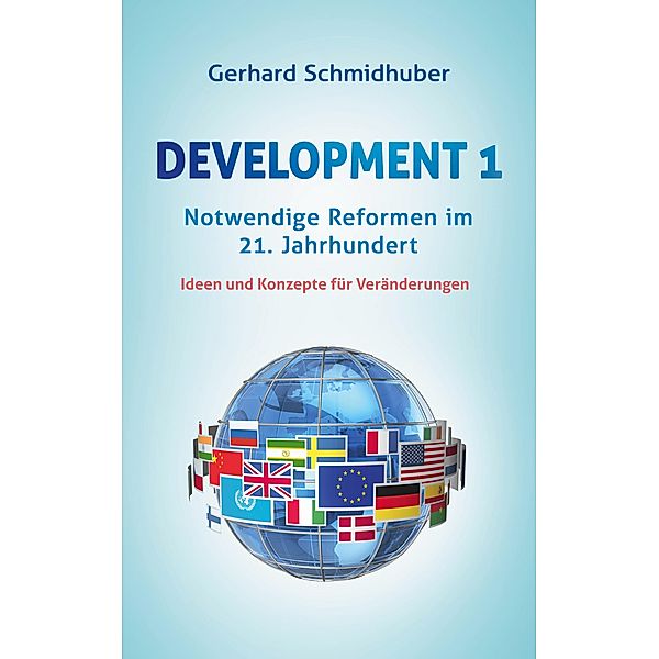 Development 1, Gerhard Schmidhuber
