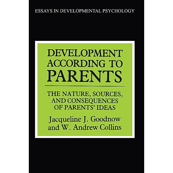 Development According to Parents / Essays in Developmental Psychology, W. Andrews Collins, Jacqueline J. Goodnow