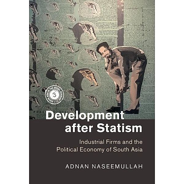 Development after Statism / South Asia in the Social Sciences, Adnan Naseemullah