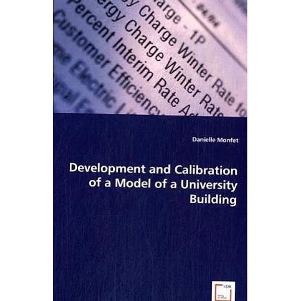 Development and Calibration of a Model of a University Building, Danielle Monfet