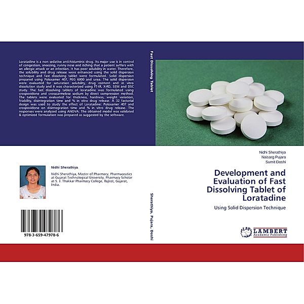 Development and Evaluation of Fast Dissolving Tablet of Loratadine, Nidhi Sherathiya, Naisarg Pujara, Sumit Doshi