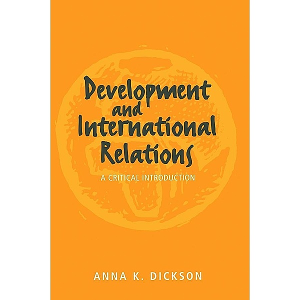 Development and International Relations, Anna Dickson