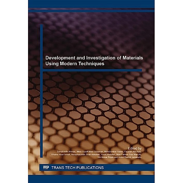 Development and Investigation of Materials Using Modern Techniques