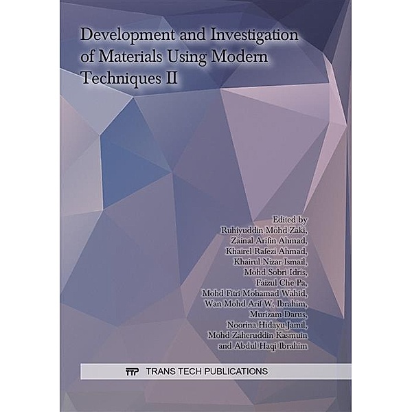 Development and Investigation of Materials Using Modern Techniques II