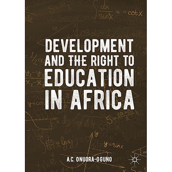 Development and the Right to Education in Africa / Progress in Mathematics, A. C. Onuora-Oguno