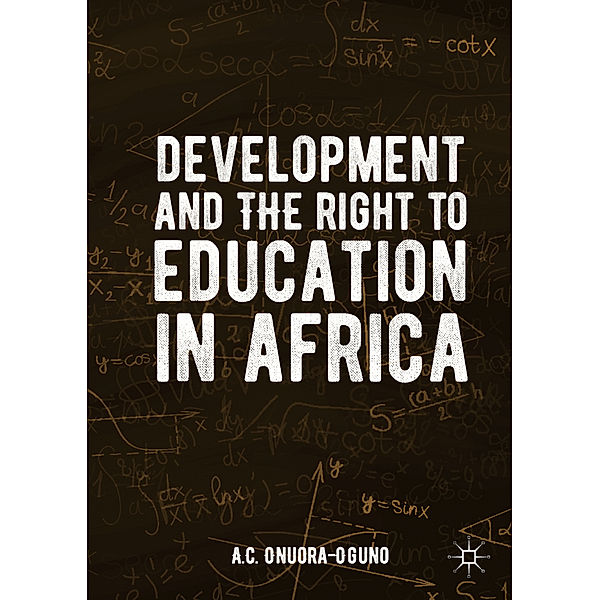 Development and the Right to Education in Africa, A. C. Onuora-Oguno