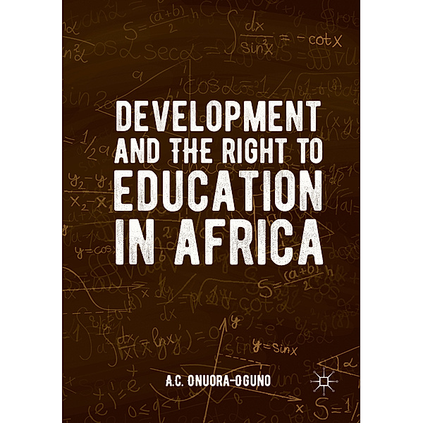 Development and the Right to Education in Africa, A. C. Onuora-Oguno