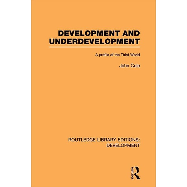Development and Underdevelopment, John P. Cole
