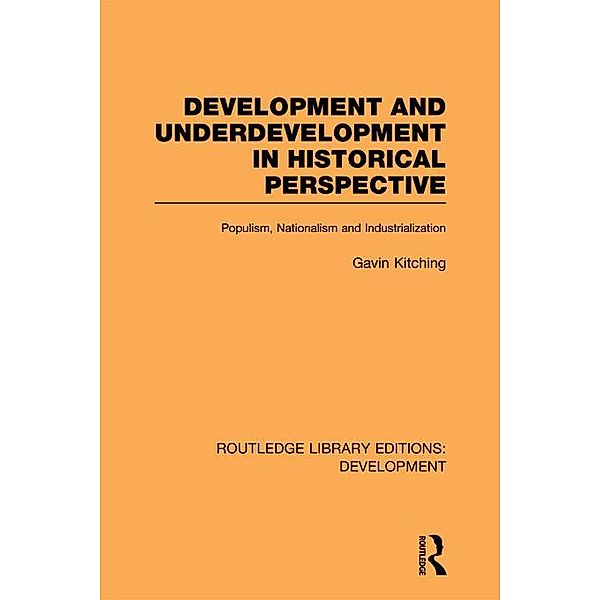 Development and Underdevelopment in Historical Perspective, Gavin Kitching