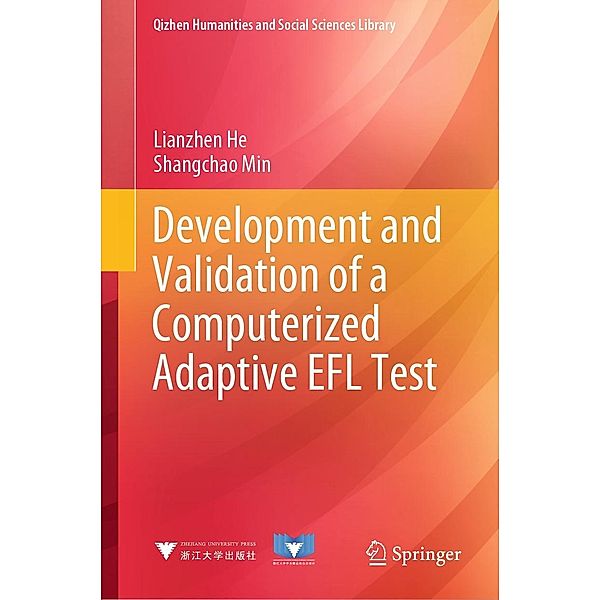 Development and Validation of a Computerized Adaptive EFL Test / Qizhen Humanities and Social Sciences Library, Lianzhen He, Shangchao Min