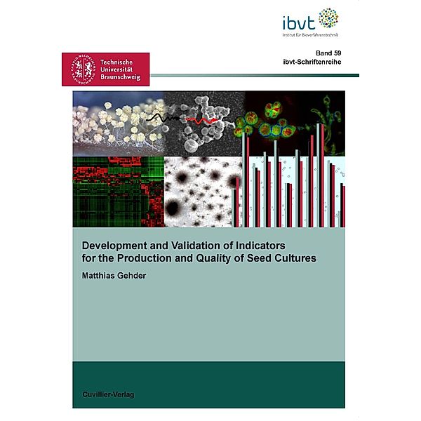 Development and Validation of Indicators for the Production and Quality of Seed Cultures, Matthias Gehder