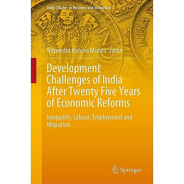 Development Challenges of India After Twenty Five Years of Economic Reforms / India Studies in Business and Economics