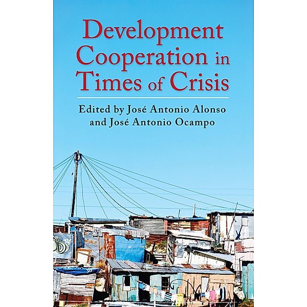 Development Cooperation in Times of Crisis / Initiative for Policy Dialogue at Columbia: Challenges in Development and Globalization