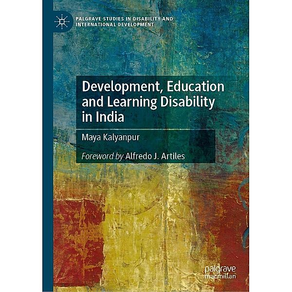 Development, Education and Learning Disability in India / Palgrave Studies in Disability and International Development, Maya Kalyanpur