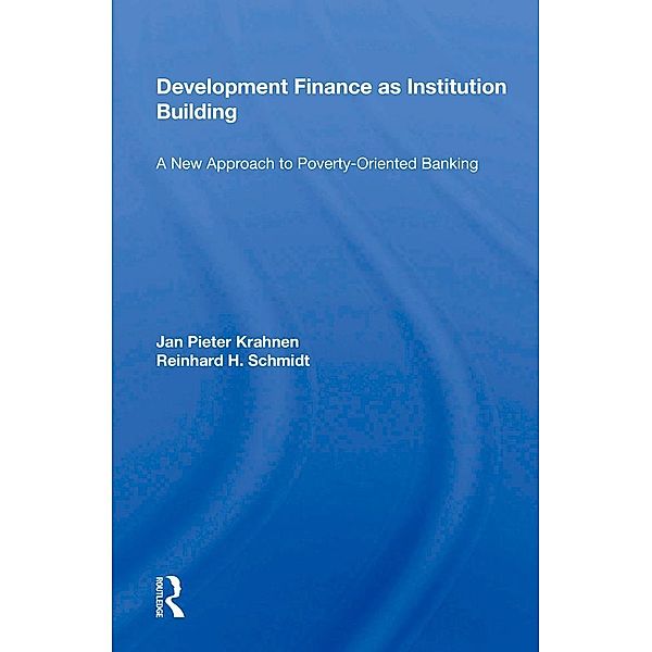 Development Finance As Institution Building, Jan Pieter Krahnen