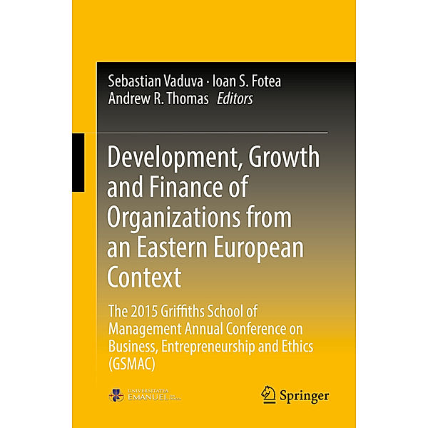 Development, Growth and Finance of Organizations from an Eastern European Context