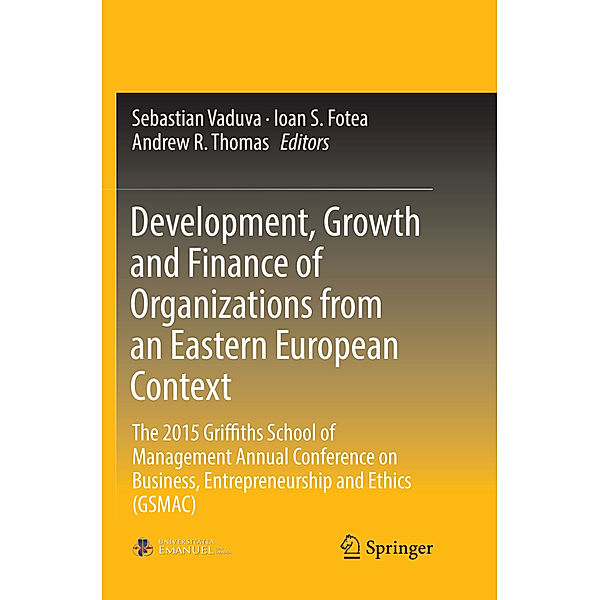 Development, Growth and Finance of Organizations from an Eastern European Context