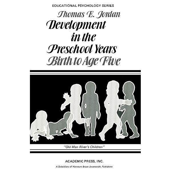 Development in the Preschool Years, Thomas E. Jordan