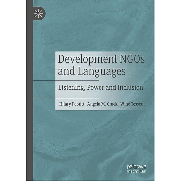 Development NGOs and Languages / Progress in Mathematics, Hilary Footitt, Angela M. Crack, Wine Tesseur