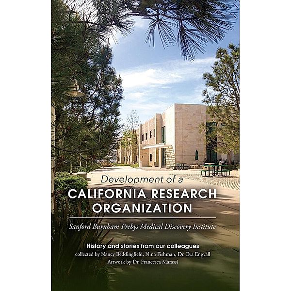 Development of a California Research Organization, Nancy Beddingfield, Eva Engvall, Nina Fishman