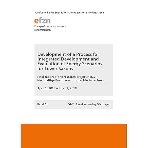 Development of a Process for Integrated Development and Evaluation of Energy Scenarios for Lower Saxony