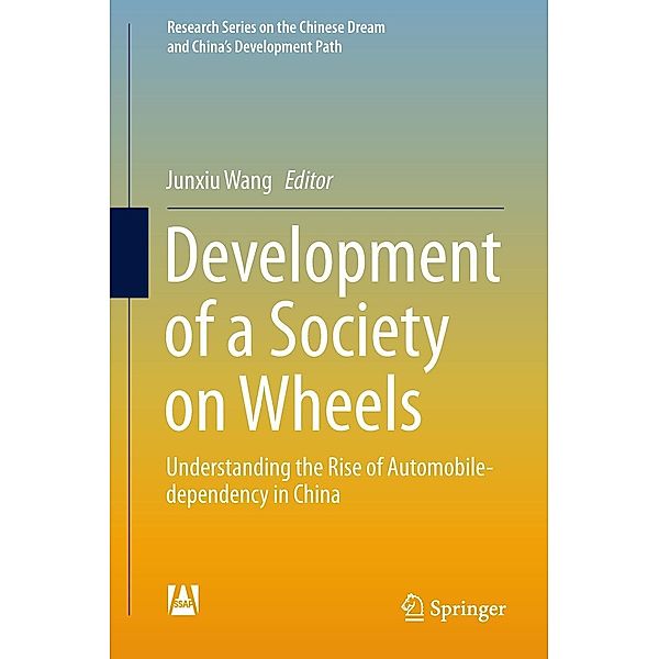 Development of a Society on Wheels / Research Series on the Chinese Dream and China's Development Path