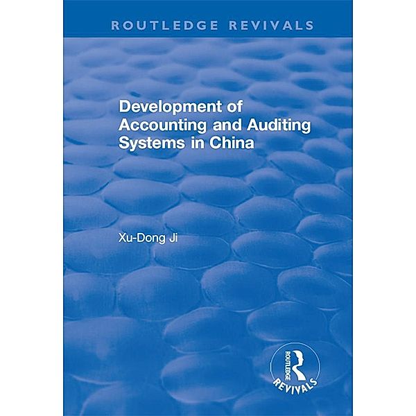 Development of Accounting and Auditing Systems in China, Xu-Dong Ji