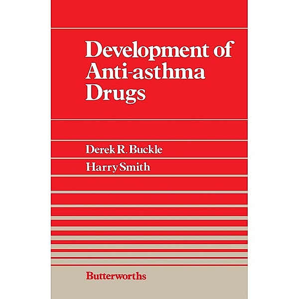 Development of Anti-Asthma Drugs, Derek R. Buckle, Harry Smith