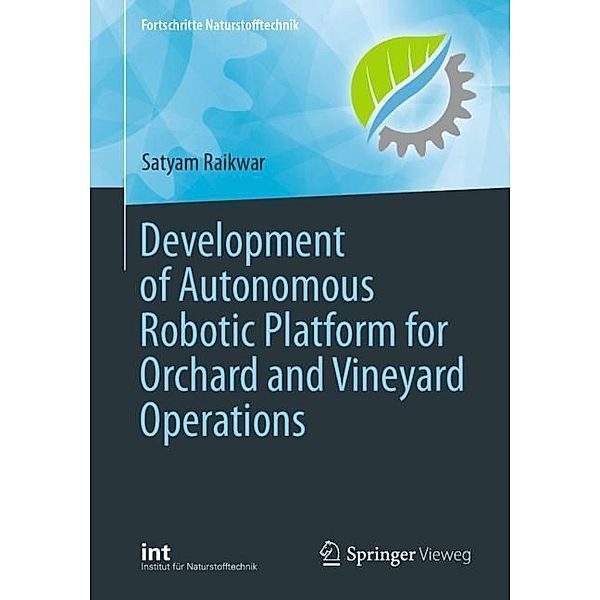 Development of Autonomous Robotic Platform for Orchard and Vineyard Operations, Satyam Raikwar