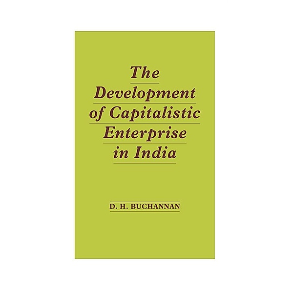 Development of Capitalistic Enterprise in India, Daniel Houston Buchanan