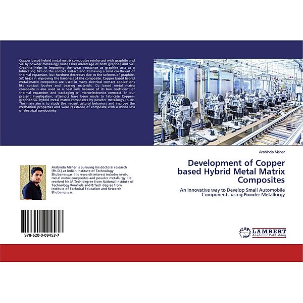 Development of Copper based Hybrid Metal Matrix Composites, Arabinda Meher