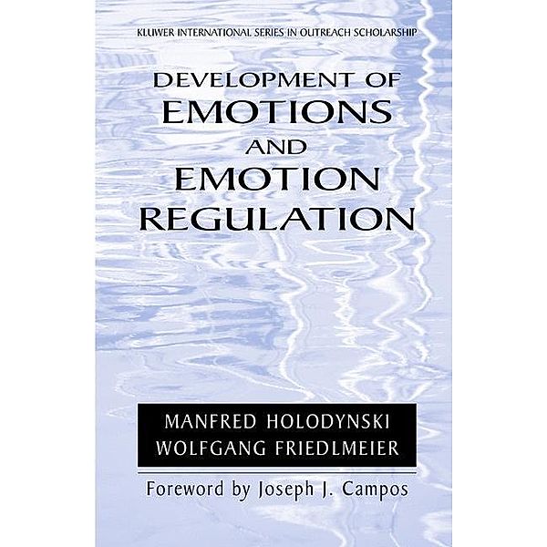 Development of Emotions and Emotion Regulation, Manfred Holodynski, Wolfgang Friedlmeier