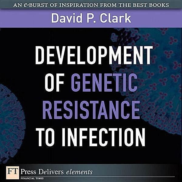 Development of Genetic Resistance to Infection, Clark David