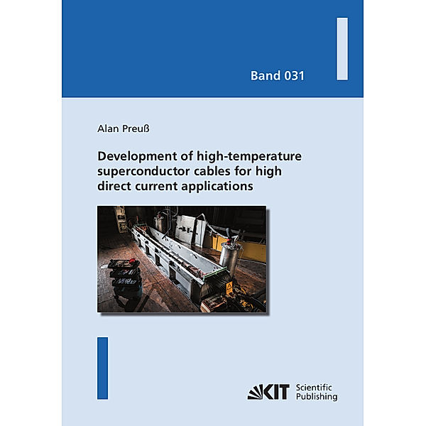 Development of high-temperature superconductor cables for high direct current applications, Alan Preuss