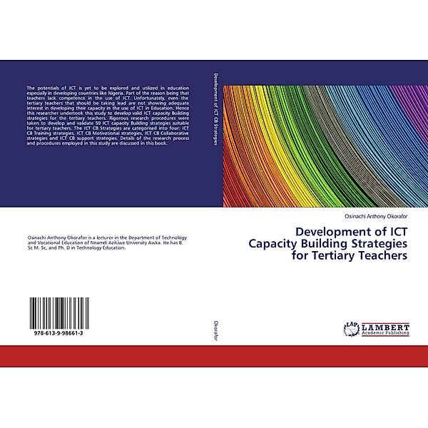 Development of ICT Capacity Building Strategies for Tertiary Teachers, Osinachi Anthony Okorafor