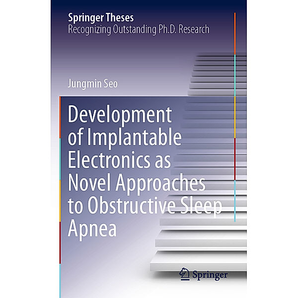 Development of Implantable Electronics as Novel Approaches to Obstructive Sleep Apnea, Jungmin Seo
