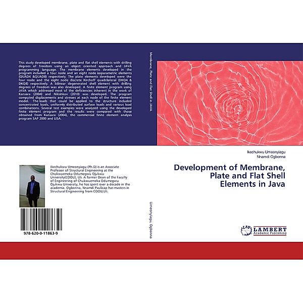 Development of Membrane, Plate and Flat Shell Elements in Java, Ikechukwu Umeonyiagu, Nnamdi Ogbonna