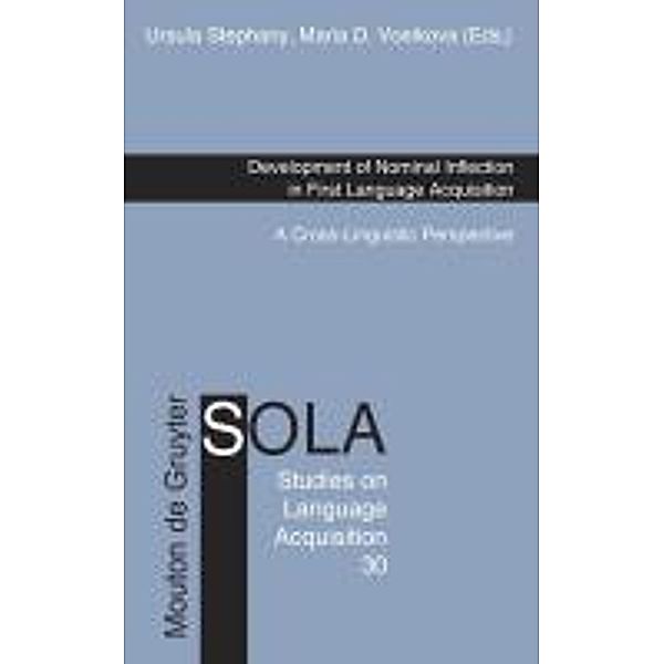 Development of Nominal Inflection in First Language Acquisition / Studies on Language Acquisition [SOLA] Bd.30