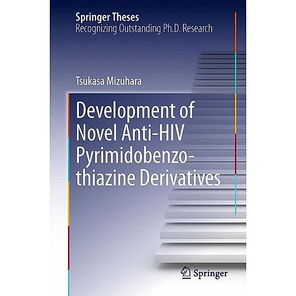 Development of Novel Anti-HIV Pyrimidobenzothiazine Derivatives, Tsukasa Mizuhara