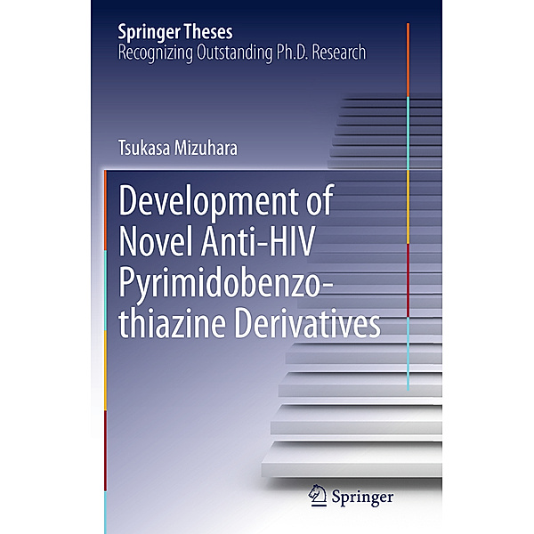 Development of Novel Anti-HIV Pyrimidobenzothiazine Derivatives, Tsukasa Mizuhara