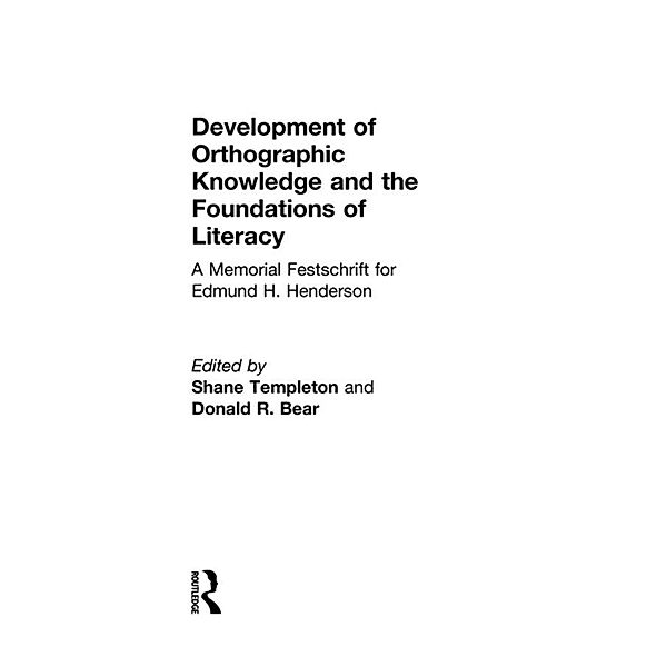 Development of Orthographic Knowledge and the Foundations of Literacy