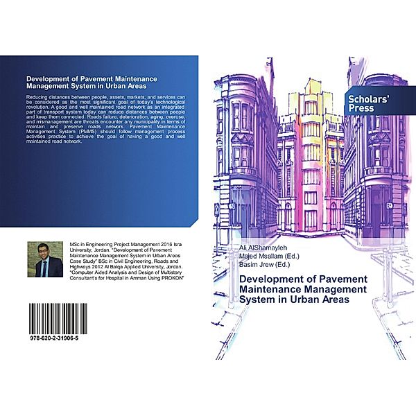 Development of Pavement Maintenance Management System in Urban Areas, Ali AlShamayleh