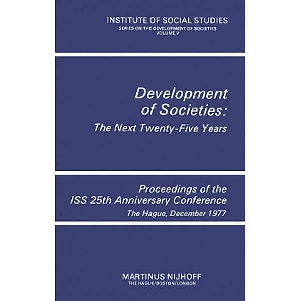 Development of Societies: The Next Twenty-Five Years