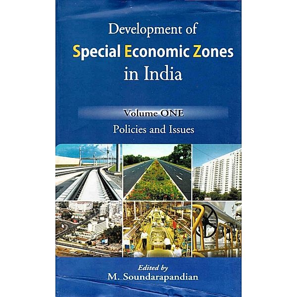 Development of Special Economic Zones in India: Policies and Issues, M. Soundarapandian