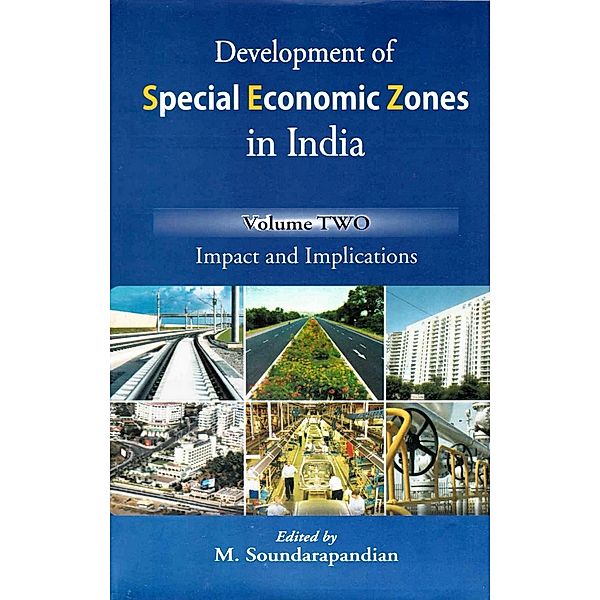 Development of Special Economic Zones in India: Impact and Implications, M. Soundarapandian