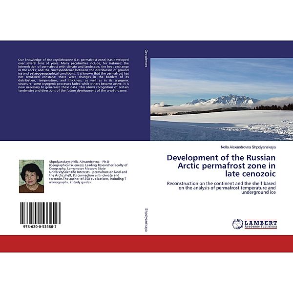 Development of the Russian Arctic permafrost zone in late cenozoic, Nella Alexandrovna Shpolyanskaya