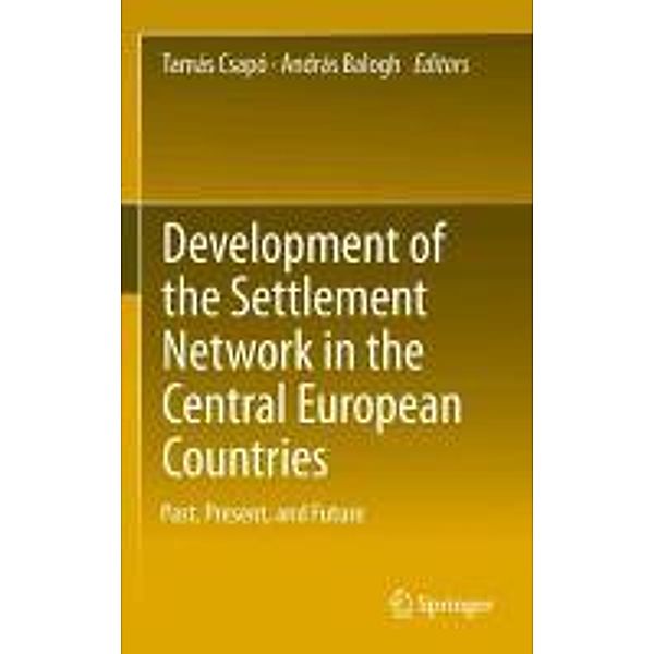 Development of the Settlement Network in the Central European Countries, András Balogh, Tamás Csapó