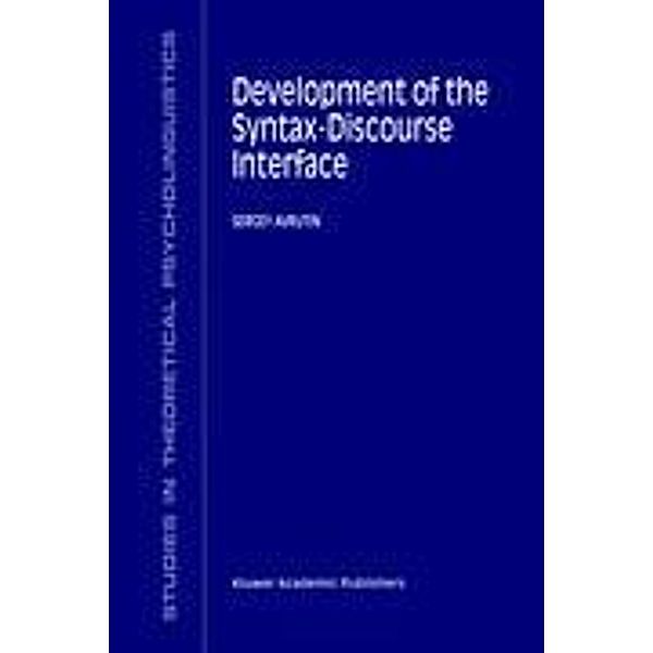 Development of the Syntax-Discourse Interface, S. Avrutin