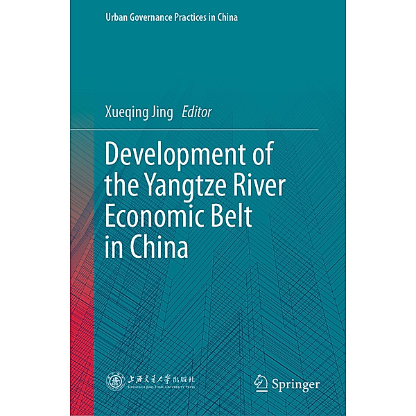 Development of the Yangtze River Economic Belt in China
